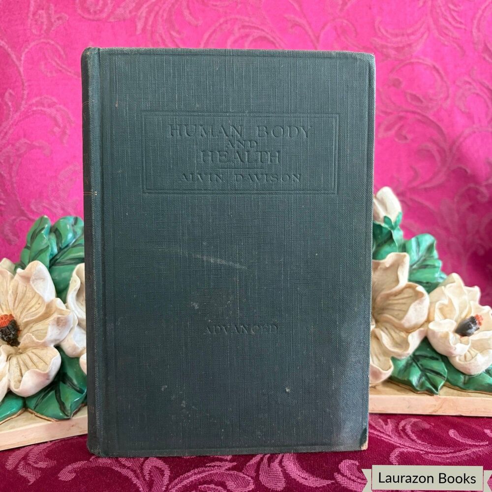 1908 The Human Body and Health by Alvin Davison, Illustrated Antique Book